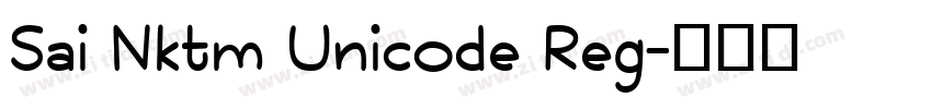 Sai Nktm Unicode Reg字体转换
